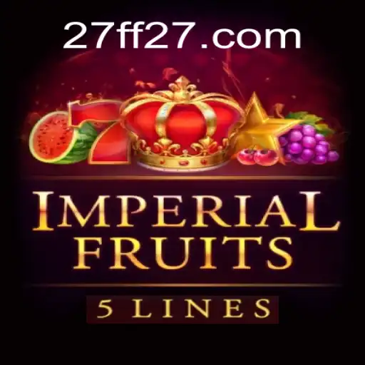 Exploring the Excitement of ImperialFruits5 on 27FF